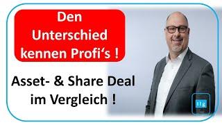 Asset vs Share Deal | Vor- und Nachteile für Deine Struktur