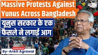 Massive Protests Against Yunus Across Bangladesh | What's Happening? Ankit Agrawal Study IQ