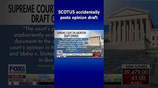 For the second time, Supreme Court accidentally posts opinion draft on abortion #shorts