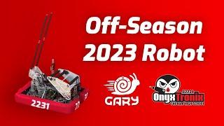 OnyxTronix 2023 Off-Season robot - GARY