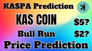 KASPA (KAS) Price Prediction For Bull Run | Kaspa Prediction and Price Targets