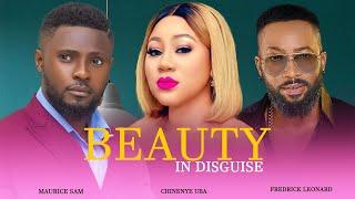 BEAUTIFUL  IN DISGUISE - (NEW MOVIE) MAURICE SAM , FREDRICK LEONARD AND CHINENYE UBA NOLLYWOOD  2024