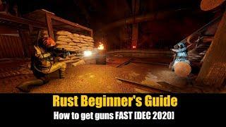 Rust Beginner's Guide - How to get guns FAST [DEC 2020]