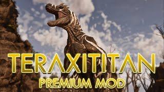 A Colossal Mutated Tyrannosaur | Teraxititan | ASA Premium Mod Trailer