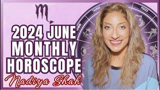 ️ Scorpio June 2024 Astrology Horoscope by Nadiya Shah