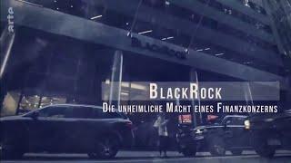 BlackRock - Die unheimliche Macht eines Finanzkonzerns | Dokumentation | ARTE | 2019 | Doku