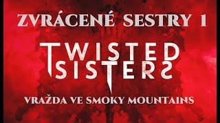 Zvrácené sestry 1 - Vražda ve Smoky Mountains, SKdab