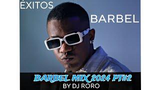 EL BARBEL PT2   MIX EXITOS  2024 - BY DJ RORO / MEJORES VERSOS #PLENAS_NUEVAS   #BESITOS_BARBEL
