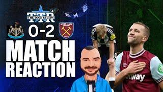 Newcastle United 0-2 West Ham United | Match Reaction!