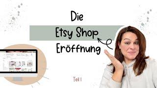 Etsy Shop Eröffnung einfach gemacht - an einem Praxisbeispiel erklärt