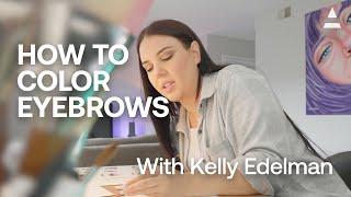 Arteza Fuel Your Creativity | How to Color Eyebrows With Kelly Edelman