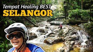 Tempat healing best SELANGOR! Lepas penat KAYUH, berendam SUNGAI!