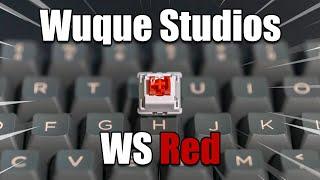 What Cherry MX Reds SHOULD Have Been | Wuque Studios WS Red Review