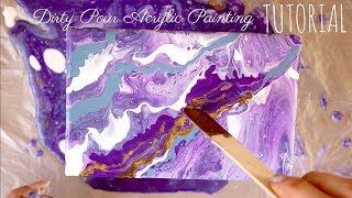 Easy Tutorial: Dirty Pour Acrylic Fluid Painting