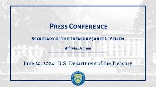 Press Conference | Secretary of the Treasury Janet L. Yellen in Atlanta, Georgia