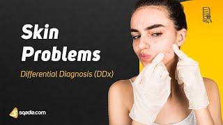 Skin Problems Differential Diagnosis | Dermatology DDx Education