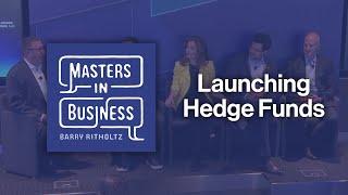 Ilana Weinstein and Mike Rockefeller on Launching Hedge Funds | Masters in Business