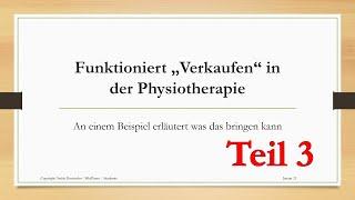 Teil 3/3 Funktioniert "Verkaufen" in der Physiotherapie