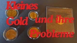 Das Problem mit kleinen Goldmünzen!