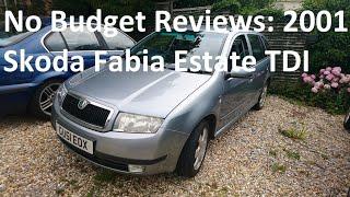 No Budget Reviews: 2001 Skoda Fabia Estate 1.9 TDI Elegance - Lloyd Vehicle Consulting