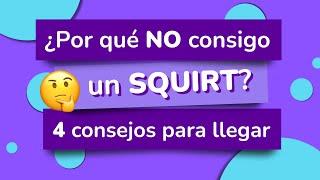 ¿Cómo hacer un squirt? ¡Consejos para el squirting!