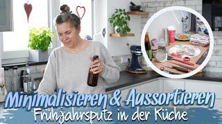 MINIMALISIEREN & AUSSORTIEREN | FRÜHJAHRSPUTZ IN DER KÜCHE | TAGAUS TAGEIN |  KANAL Ü50