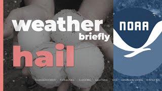 Weather Briefly: Hail