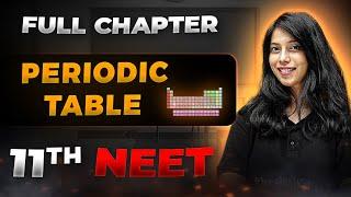 Periodic Table FULL CHAPTER | Class 11th Inorganic Chemistry | Arjuna NEET