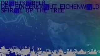 Spiral Up the Tree - Der Fingerkraut Eichenwald OST 12 | DRAHTKABEL8