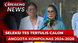 BREAKING NEWS - Pengumuman Hasil Seleksi Tes Tertulis Calon Anggota Kompolnas 2024-2008