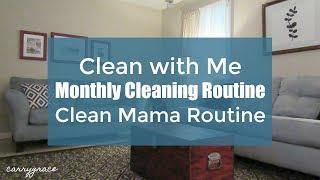 Clean with Me | Monthly Cleaning Routine | Clean Mama Routine