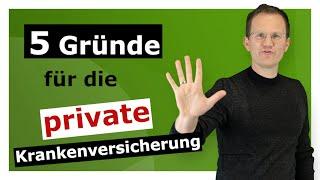 5 wichtige Gründe, warum du dich privat krankenversichern solltest!