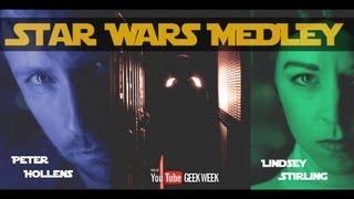 Lindsey Stirling & Peter Hollens - Star Wars Medley #geekweek