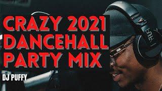 Crazy 2021 Dancehall Party Mix (Skillibeng, Intence, Shenseea)