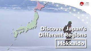 Discover Japan’s Different Regions | Hokkaido