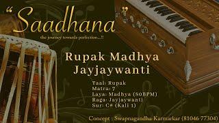 Rupak Madhya Lehra | Jayjaywanti | 80bpm | C# | Live Harmonium | 108 Cycles | Saadhana