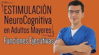 Estimulación Neurocognitiva para Adultos Mayores (ejercicio de funciones ejecutivas)