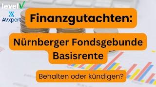 Nürnberger Fondsgebundene Basisrente Finanzgutachten (2024): zu hohe Kosten!