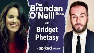 Bridget Phetasy: Has Trump broken the spell of woke? | The Brendan O’Neill Show