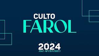 CULTO DA FAROL | 10h | 26/05/2024