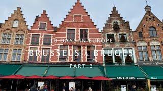 Brussels & Bruges - Our Trip To Europe | In 4K