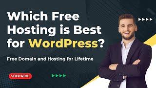 Best Hosting for WordPress Free | How to buy a Free Domain for Lifetime