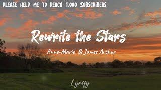 Rewrite the stars - Anne-Marie & James Arthur //Lyrify