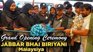 Jabbar Bhai Biriyani Grand Opening Celebration | Malaysia | Johar Baru...
