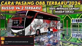 CARA PASANG OBB BUSSID V4.2 DENGAN BENAR DAN MUDAH TERBARU 2024 | TUTORIAL PEMULA