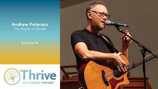 Andrew Peterson: The Power of Stories