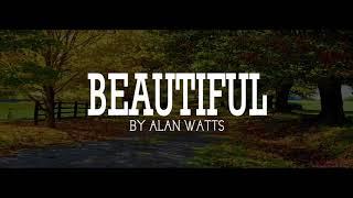 Alan Watts ~ See The Beauty In Everyone