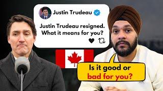 Trudeau resigned: Is it good or bad for you? Your doubts about Studying and Working in Canada