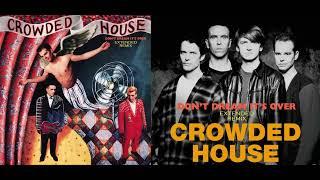 Crowded House - Don't Dream It's Over (Extended Remix)