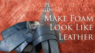 How to Make Craft Foam Look Like Leather | Cosplay Apprentice